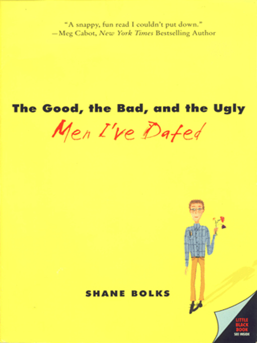 Title details for The Good, the Bad, and the Ugly Men I've Dated by Shane Bolks - Available